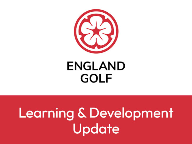 England Golf Learning & Development Update