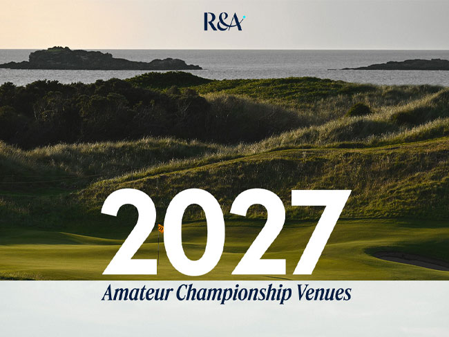 R&A 2027 Championships